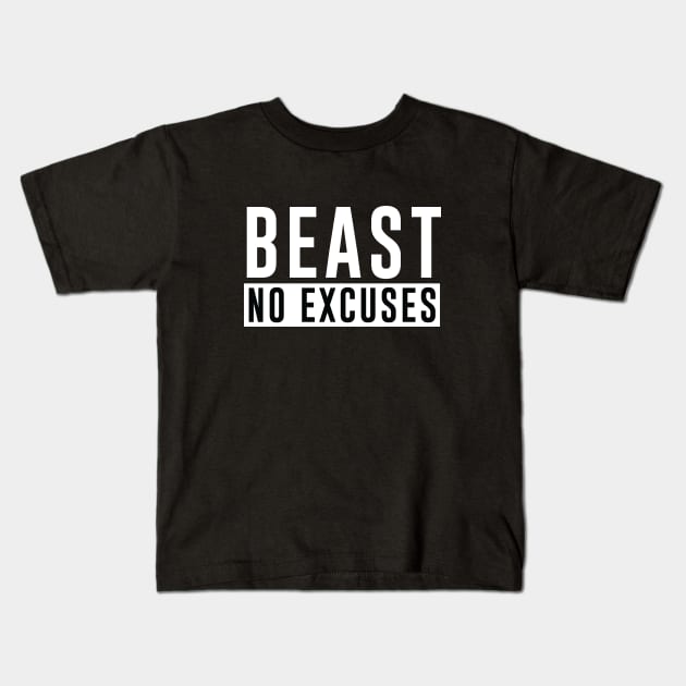 BEAST No Excuses - Bodybuilding shirt Kids T-Shirt by Scipio